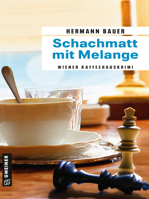 Title details for Schachmatt mit Melange by Hermann Bauer - Available